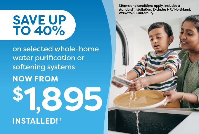 Save up to 40% on selected whole-home water purification or softening systems!