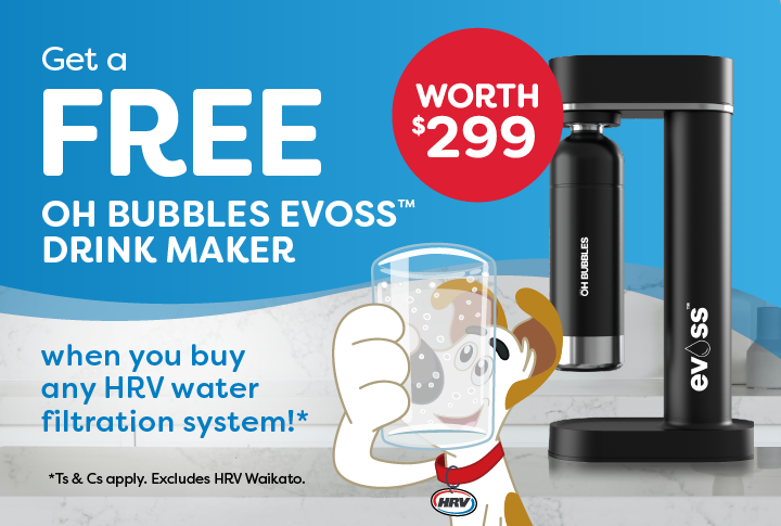 Get a FREE OH Bubbles EVOSS Drink Maker when you buy any HRV water filtration system!